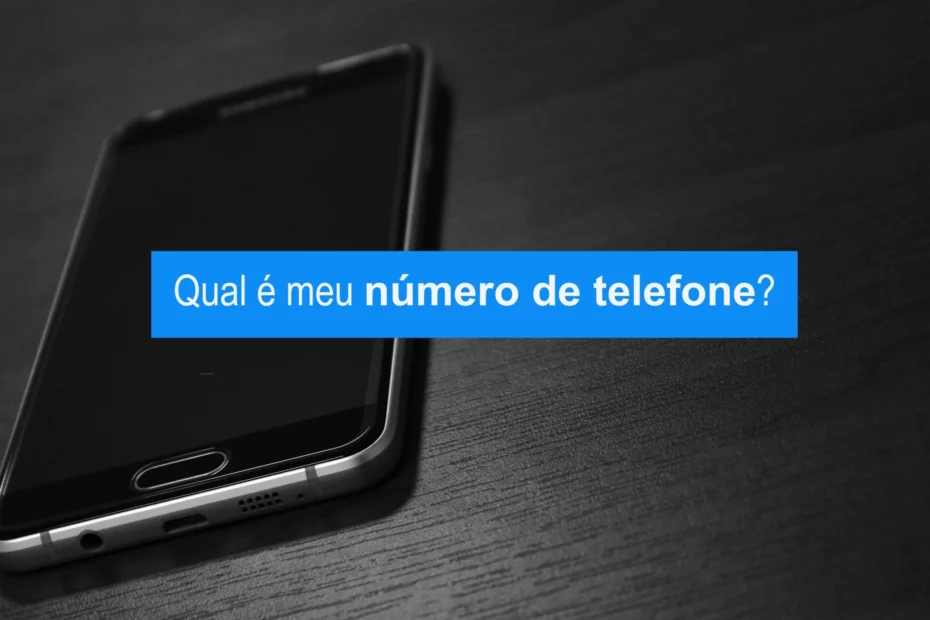 12 formas saber meu numero de telefone